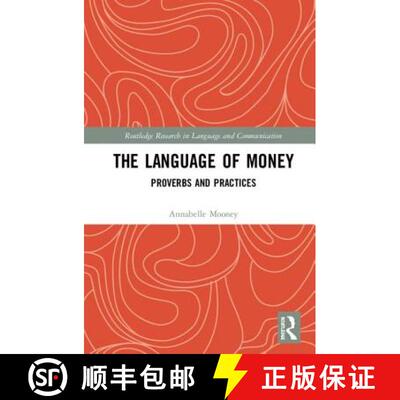 【3-4周达】精装 The Language of Money: Proverbs and Practices [9781138219236]
