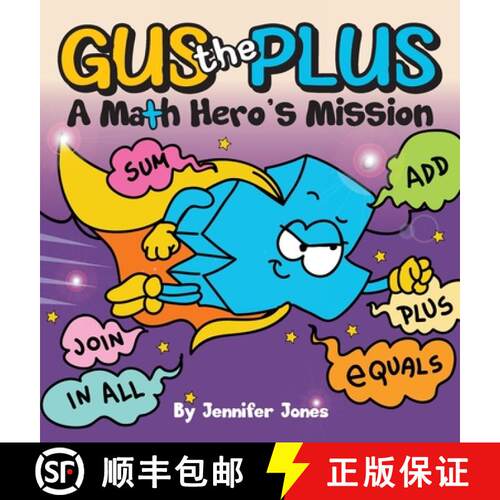 【3-4周达】精装 Gus the Plus: A Picture Book About a Math Hero's Mission [9798896140320]