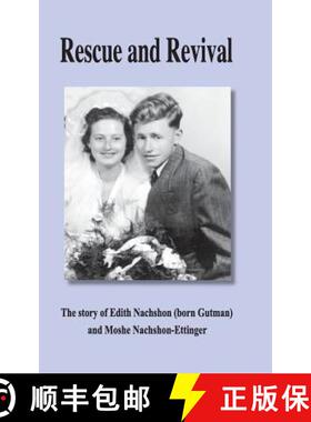 【3-4周达】Rescue and Revival: The story of Edith Nachshon (born Gutman) and Moshe Nachshon-Ettinger. [9789659141562]