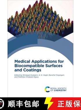 【3-4周达】Medical Applications for Biocompatible Surfaces and Coatings [9781837674343]