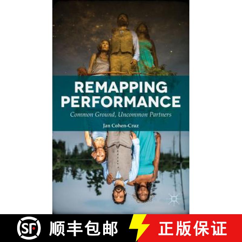 【3-4周达】Remapping Performance: Common Ground, Uncommon Partners [9781137366405]