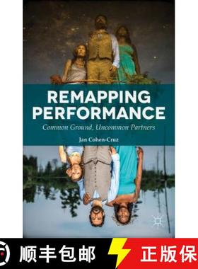 【3-4周达】Remapping Performance: Common Ground, Uncommon Partners [9781137366405]