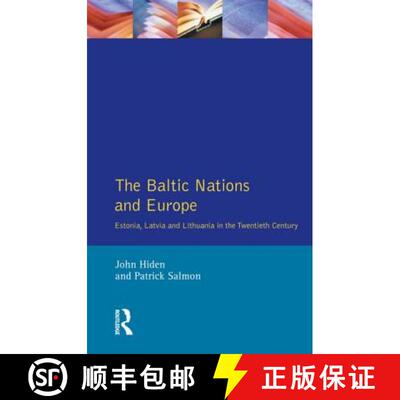 【3-4周达】The Baltic Nations and Europe : Estonia, Latvia and Lithuania in the Twentieth Century [9780582256507]