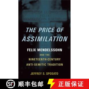 Assimilation Anti Felix The Semitic Century Mendelssohn Tradi... the Price Nineteenth 4周达 9780195386899 and
