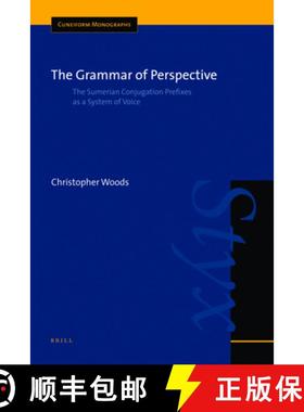 预订 The Grammar of Perspective: The Sumerian Conjugation Prefixes as a System of Voice [9789004148048]