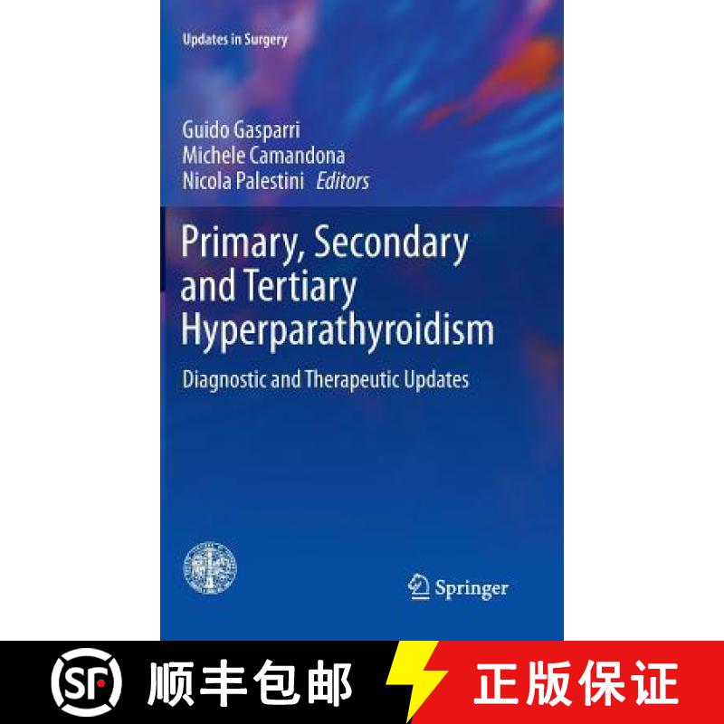 【3-4周达】Primary, Secondary and Tertiary Hyperparathyroidism : Diagnostic and Therapeutic Updates [9788847057579]
