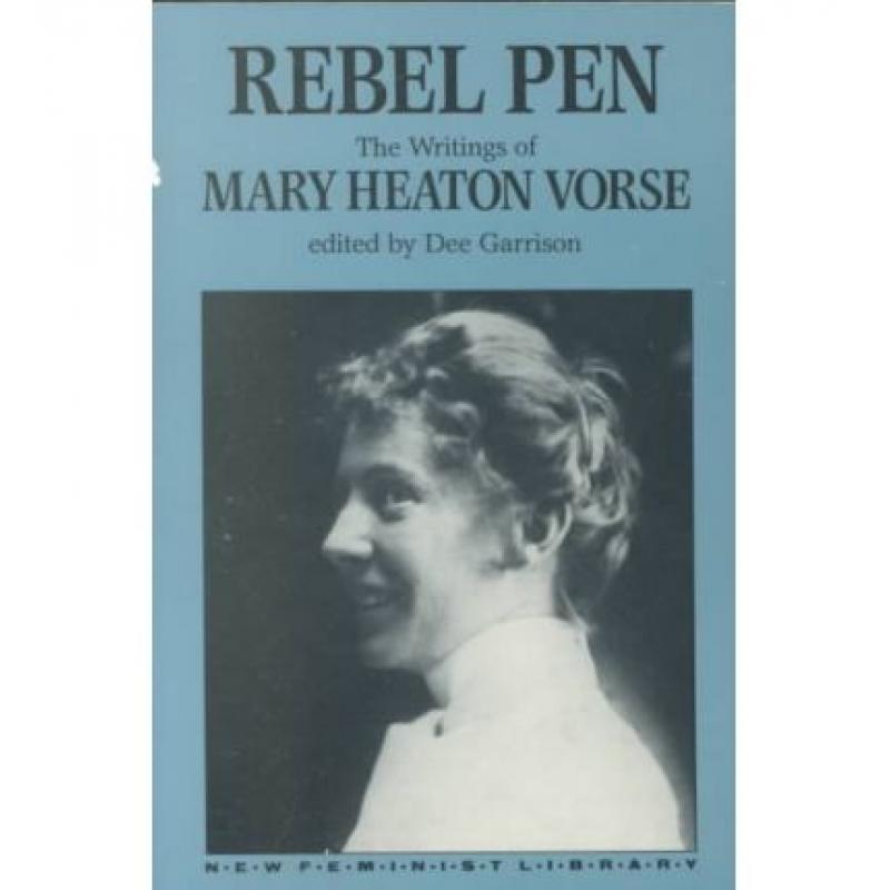 【4周达】Rebel Pen: The Writings of Mary Heaton Vorse [9780853456704] 书籍/杂志/报纸 经济管理类原版书 原图主图