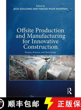 【3-4周达】Offsite Production and Manufacturing for Innovative Construction : People, Process and Tec... [9781138550711]