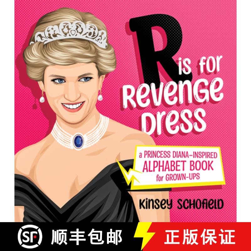 【3-4周达】R Is for Revenge Dress: A Princess Diana-Inspired Alphabet Book for Grown-Ups [9781637586426]
