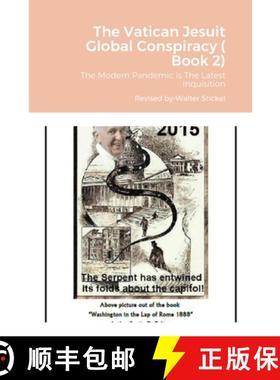 预订 The Vatican Jesuit Global Conspiracy ( Book 2): The Modern Pandemic is The Latest Inquisition [9781716053672]