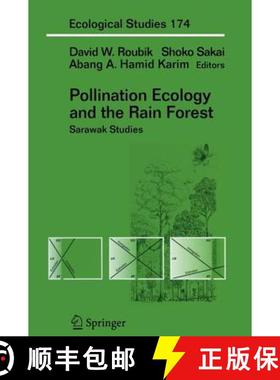 【3-4周达】Pollination Ecology and the Rain Forest: Sarawak Studies [9781441919458]