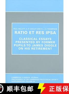 【3-4周达】Ratio Et Res IPSA: Classical Essays Presented by Former Pupils to James Diggle on His Reti... [9780956838117]