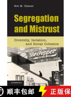 【3-4周达】Segregation and Mistrust: Diversity, Isolation, and Social Cohesion [9780521151634]