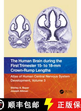 【3-4周达】The Human Brain During the First Trimester 15- To 18-MM Crown-Rump Lengths: Atlas of Human... [9781032219288]