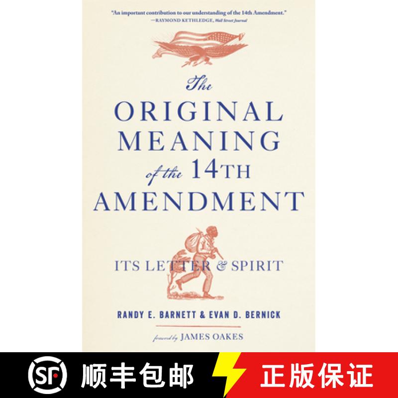 【3-4周达】The Original Meaning of the Fourteenth Amendment: Its Letter and Spirit [9780674295537]