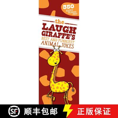 【3-4周达】The Laugh Giraffe's Best and Funniest Animal Jokes: 350 Highly Hilarious Animal Jokes for ... [9781510758650]