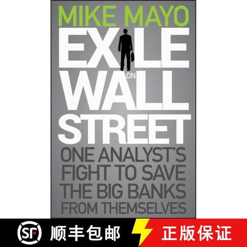 【3-4周达】精装 Exile On Wall Street: One Analyst'S Fight To Save The Big Banks From Themselves [Wile... [9781118115466]