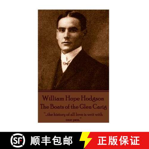 【3-4周达】William Hope Hodgson - The Boats of the Glen Carig: ...the history of all love is writ wit... [9781785431845]