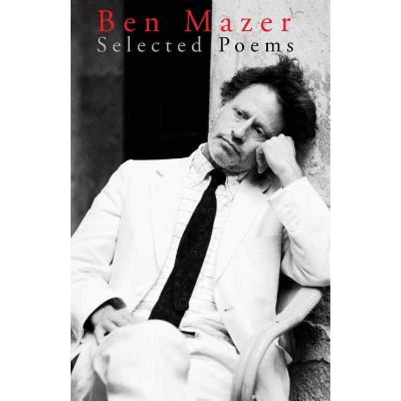 【4周达】Ben Mazer: Selected Poems[9781941196588]-封面