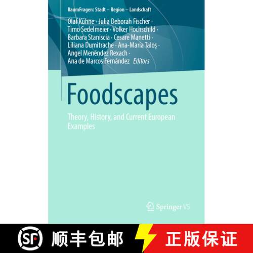 【3-4周达】Foodscapes : Theory, History, and Current European Examples [9783658414986]