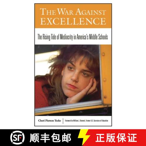 【3-4周达】精装 The War Against Excellence: The Rising Tide of Mediocrity in America's Middle Schools [9780275981167]