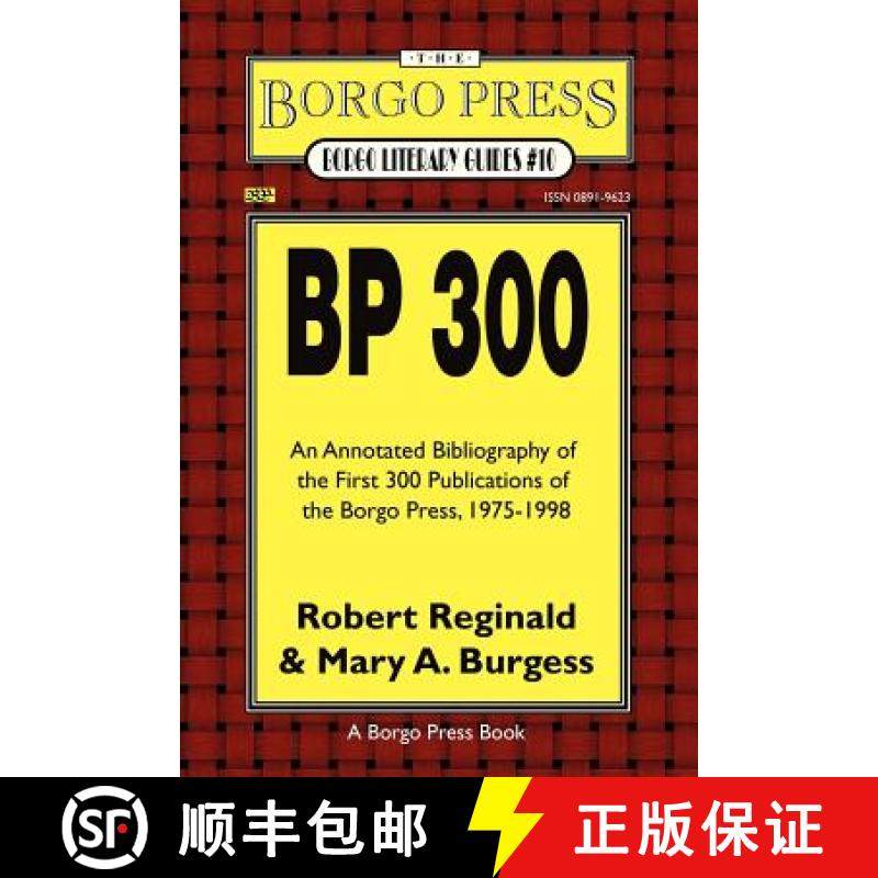 【3-4周达】BP 300: An Annotated Bibliography of the Publications of the Borgo Press, 1976-1998 [9780809512065]