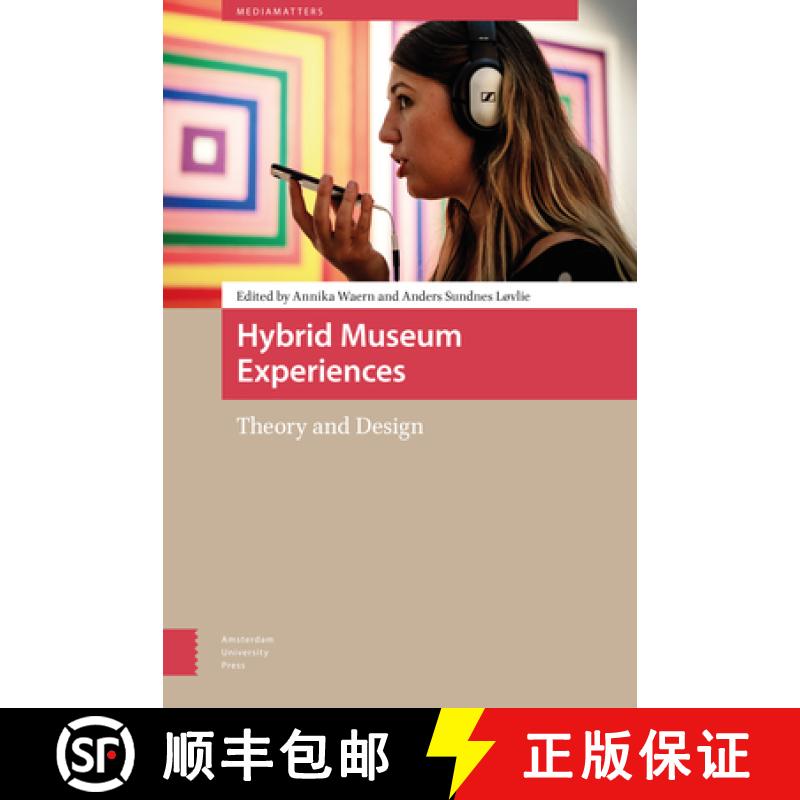 【3-4周达】Hybrid Museum Experiences: Theory and Design [9789463726443]