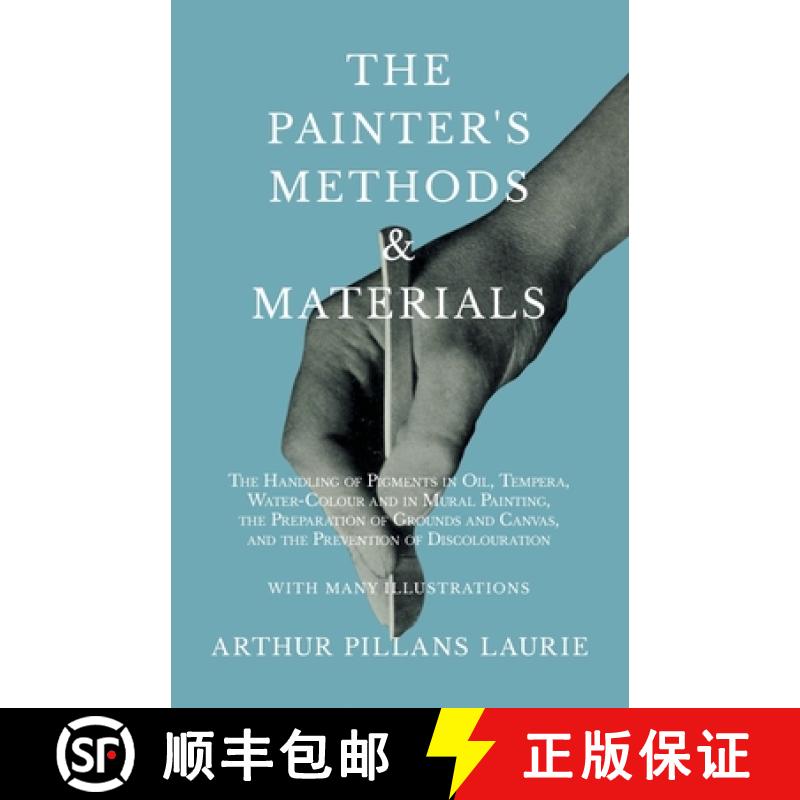 【3-4周达】The Painter's Methods and Materials: The Handling of Pigments in Oil, Tempera, Water-Colou... [9781528710060]