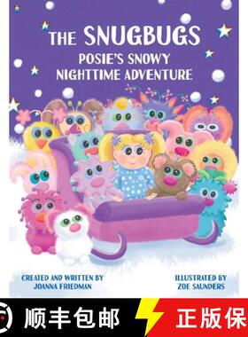 【3-4周达】The Snugbugs: Posie's Snowy Nighttime Adventure [9798988042334]