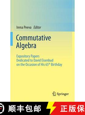 【3-4周达】Commutative Algebra : Expository Papers Dedicated to David Eisenbud on the Occasion of His... [9781461452911]