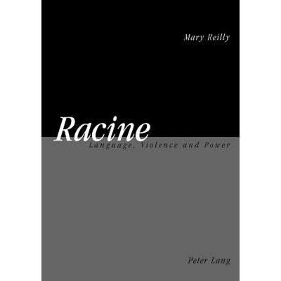 【4周达】Racine : Language, Violence and Power [9783039102860]