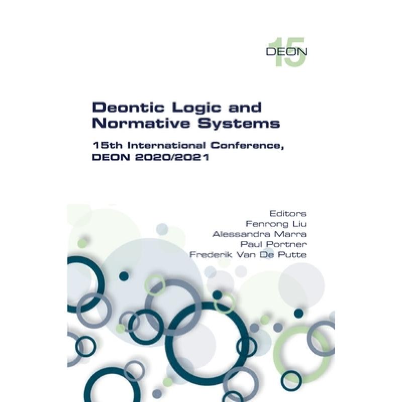 预订 Deontic Logic and Normative Systems.  15th International Conference, DEON 2020/2021 [9781848903524]