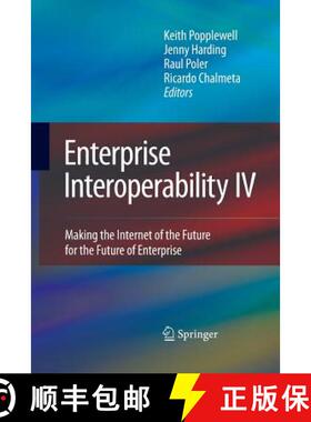 【3-4周达】Enterprise Interoperability IV : Making the Internet of the Future for the Future of Enter... [9781447169079]