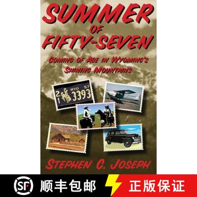 【3-4周达】Summer of Fifty-Seven (Softcover): Coming of Age in Wyoming's Shining Mountains [9780865344730]