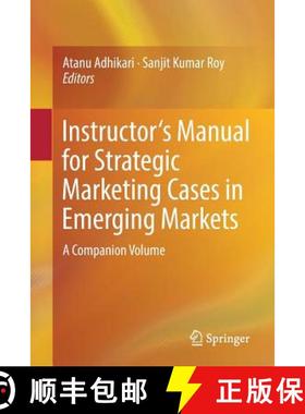 【3-4周达】Instructor's Manual for Strategic Marketing Cases in Emerging Markets : A Companion Volume [9783319526966]