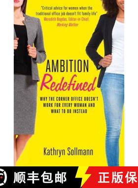 【3-4周达】Ambition Redefined: Why the Corner Office Doesn't Work for Every Woman & What to Do Instead [9781473679092]