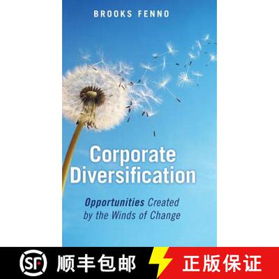 【3-4周达】Corporate Diversification: Opportunities Created by the Winds of Change [9781480863071]