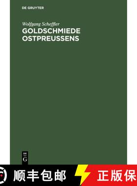 【3-4周达】Goldschmiede Ostpreussens : Daten, Werke, Zeichen [9783110089004]