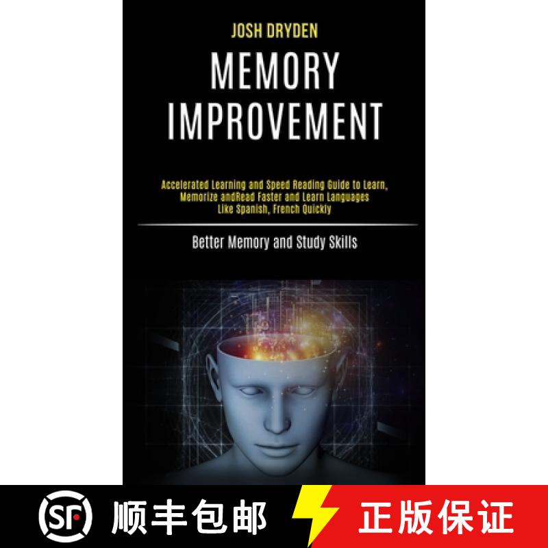 【3-4周达】Memory Improvement: Accelerated Learning and Speed Reading Guide to Learn, Memorize and Re... [9781777117139]