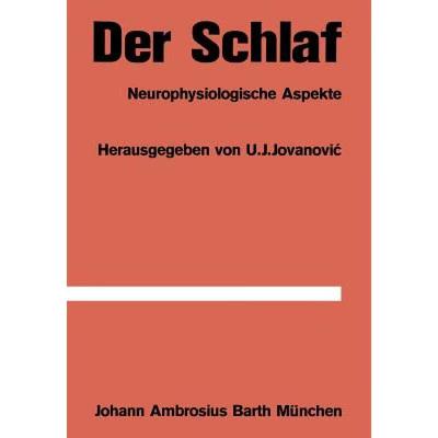 【4周达】Der Schlaf : Neurophysiologische Aspekte [9783642861666]