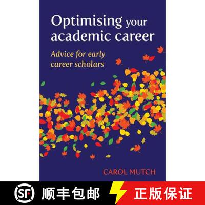 【3-4周达】Optimising Your Academic Career: Advice for Early Career Scholars: Advice for Early Career... [9780947509750]