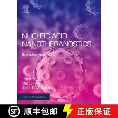 【3-4周达】Nucleic Acid Nanotheranostics: Biomedical Applications [9780128144701]