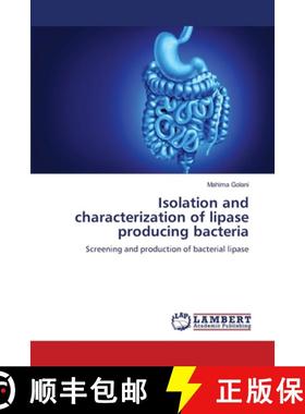 【3-4周达】Isolation and characterization of lipase producing bacteria [9786208416379]