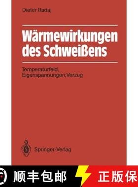 【3-4周达】Wärmewirkungen des Schweißens : Temperaturfeld, Eigenspannungen, Verzug [9783540186953]