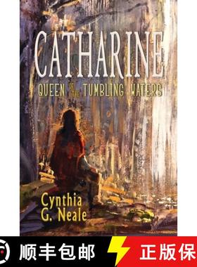 预订 Catharine, Queen of the Tumbling Waters [9781960373021]