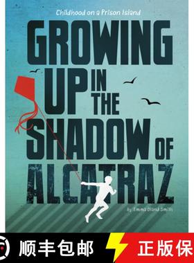 预订 Growing Up in the Shadow of Alcatraz: Childhood on a Prison Island [9781669088639]