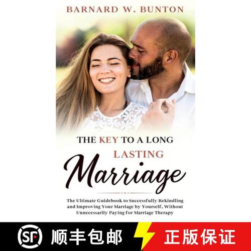 【3-4周达】THE KEY TO A LONG LASTING MARRIAGE The Ultimate Guidebook to Successfully Rekindling and I... [9781990409585]