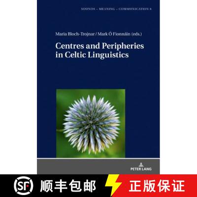 【3-4周达】Centres and Peripheries in Celtic Linguistics [9783631769614]