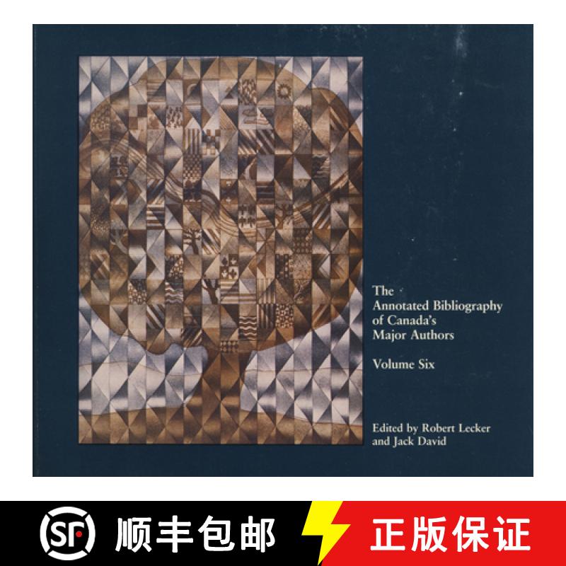 【3-4周达】The Annotated Bibliography of Canada's Major Authors: Margaret Avison, John Newlove, Micha... [9780920802953]
