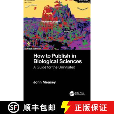 【3-4周达】精装 How to Publish in Biological Sciences: A Guide for the Uninitiated [9781032116440]